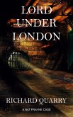 Lord Under London (a Nat Frayne mystery) (eBook, ePUB) Lord Under London (a Nat Frayne mystery) (eBook, ePUB)