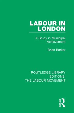 Labour in London - Barker, Brian