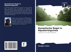 Dynastische Regel in Äquatorialguinea - Yates, Douglas