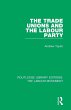 The Trade Unions and the Labour Party - Bild 1