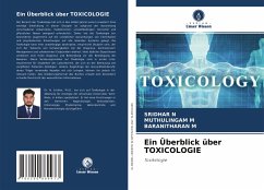 Ein Überblick über TOXICOLOGIE - N, SRIDHAR;M, MUTHULINGAM;M, BARANITHARAN