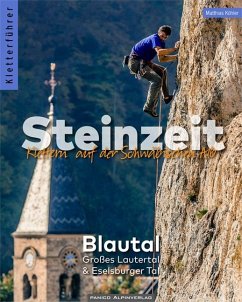 Kletterführer Steinzeit - Blautal, Großes Lautertal & Eselsburger Tal - Köhler, Matthias;Nordmann, Ronald