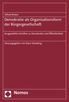 Demokratie als Organisationsform der Bürgergesellschaft - Rinken, Alfred