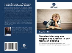 Standardisierung von Pidgins und Kreolen in der formalen Bildung - Ekiye, Ekiyokere