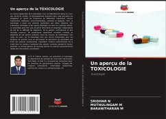 Un aperçu de la TOXICOLOGIE - N, SRIDHAR;M, MUTHULINGAM;M, BARANITHARAN