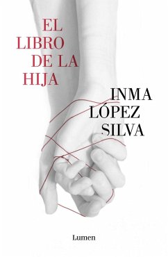 El libro de la hija - Lopez Silva, Inma