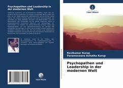 Psychopathen und Leadership in der modernen Welt - Kurup, Ravikumar;Achutha Kurup, Parameswara