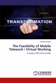 The Feasibility of Mobile Telework / Virtual Working