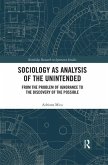 Sociology as Analysis of the Unintended