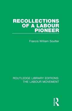 Recollections of a Labour Pioneer - Soutter, Francis William