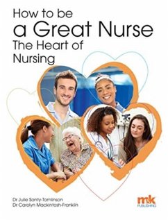 Cover How to be a Great Nurse - the Heart of Nursing