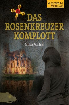 Das Rosenkreuzer Komplott - Mahle, Niko
