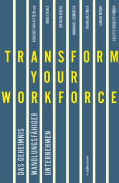 Transform your Workforce! - Kettler, Benedikt von