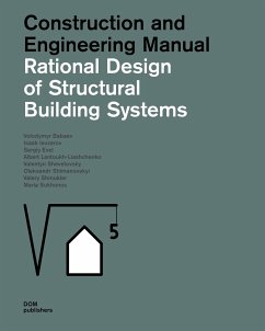 Rational Design for Structural Building Systems - Babaev, Volodymyr; Ievzerov, Isaak; Evel, Sergiy; Lantoukh-Liashchenko, Albert; Shevetovsky, Valentyn; Shimanovskyi, Oleksandr; Shmukler, Valery; Sukhonos, Maria