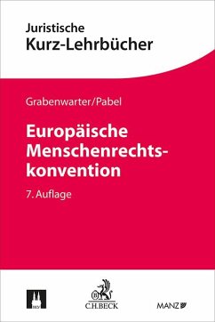 Europäische Menschenrechtskonvention - Grabenwarter, Christoph;Pabel, Katharina