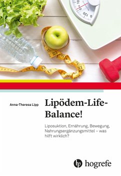 Lipödem-Life-Balance! - Lipp, Anna-Theresa