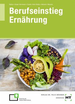 Berufseinstieg Ernährung - Baltes, Sabine;Drapic-Herrmann, Wiebke;Franik, Kathrin