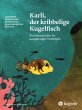 Karli, der kribbelige Kugelfisch - Bild 1