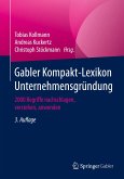 Gabler Kompakt-Lexikon Unternehmensgründung