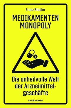 Medikamenten-Monopoly - Stadler, Franz