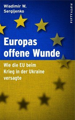 Europas offene Wunde - Sergijenko, Wladimir Wladimirowitsch