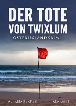 Der Tote von Twixlum - Bekker, Alfred