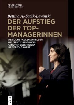 Der Aufstieg der Topmanagerinnen - Al-Sadik-Lowinski, Bettina