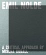 Emil Nolde - a critical approach by... - Bild 1