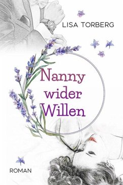 Nanny wider Willen - Torberg, Lisa