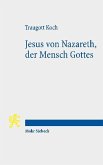 Jesus von Nazareth, der Mensch Gottes Jesus von Nazareth, der Mensch Gottes