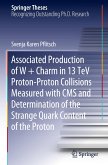Associated Production of W + Charm in 13 TeV Proton-Proton Collisions Measured with CMS and Determination of the Strange Quark Content of the Proton