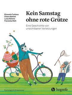 Kein Samstag ohne rote Grütze - Tusheva, Elizaveta; Battisti, Chiara; Mohme, Luisa; Roth, Franziska