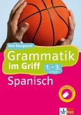Klett Grammatik im Griff Spanisch 1.-3. Lernjahr (eBook, PDF)