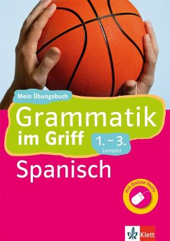 Klett Grammatik im Griff Spanisch 1.-3. Lernjahr (eBook, PDF) - Reymóndez-Fernández, Ivan
