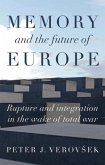 Memory and the future of Europe (eBook, ePUB)