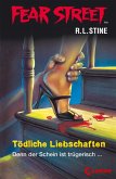 Tödliche Liebschaften / Fear Street Bd.54 (eBook, ePUB)