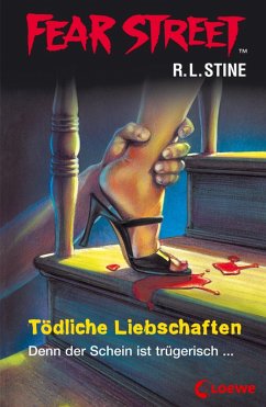 Tödliche Liebschaften / Fear Street Bd.54 (eBook, ePUB) - Stine, R. L.