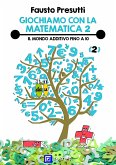 Giochiamo con la Matematica 2 (fixed-layout eBook, ePUB)