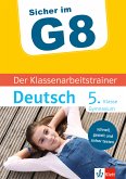 Klett Sicher im G8 Der Klassenarbeitstrainer Deutsch 5. Klasse (eBook, PDF)