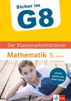 Klett Sicher im G8 Der Klassenarbeitstrainer Mathematik 5. Klasse (eBook, PDF) - Arndt, Claus