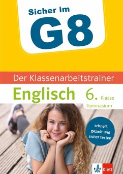 Klett Sicher im G8 Der Klassenarbeitstrainer Englisch 6. Klasse (eBook, PDF) - Kotlarz, Harald; Ratcliffe, Mary