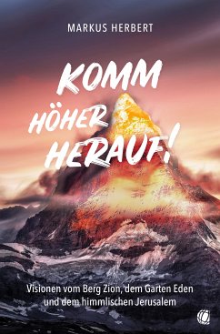 Komm höher herauf! (eBook, ePUB) - Herbert, Markus