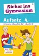 Klett Sicher ins Gymnasium Aufsatz 4.... - Bild 1