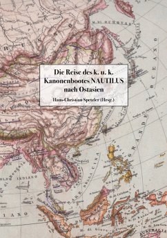 Die Reise des k. u. k. Kanonenbootes Nautilus nach Ostasien (eBook, ePUB)