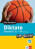 Klett Diktate im Griff Deutsch 5.-10. Klasse (eBook, PDF)