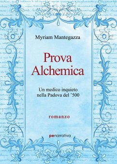 Prova Alchemica (eBook, ePUB) - Mantegazza, Myriam