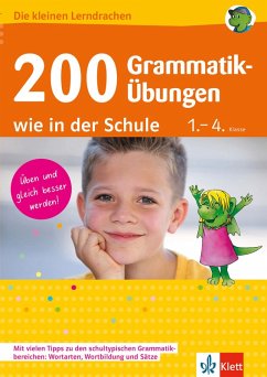 Klett 200 Grammatik-Übungen wie in der Schule (eBook, PDF) - Lassert, Ursula; Maier, Hannelore; Usemann, Kirsten; Schneider, Andreas