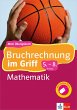 Klett Bruchrechnung im Griff Mathematik... - Bild 1