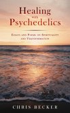 Healing with Psychedelics (eBook, ePUB)