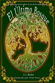 El Último Bosque (eBook, ePUB)